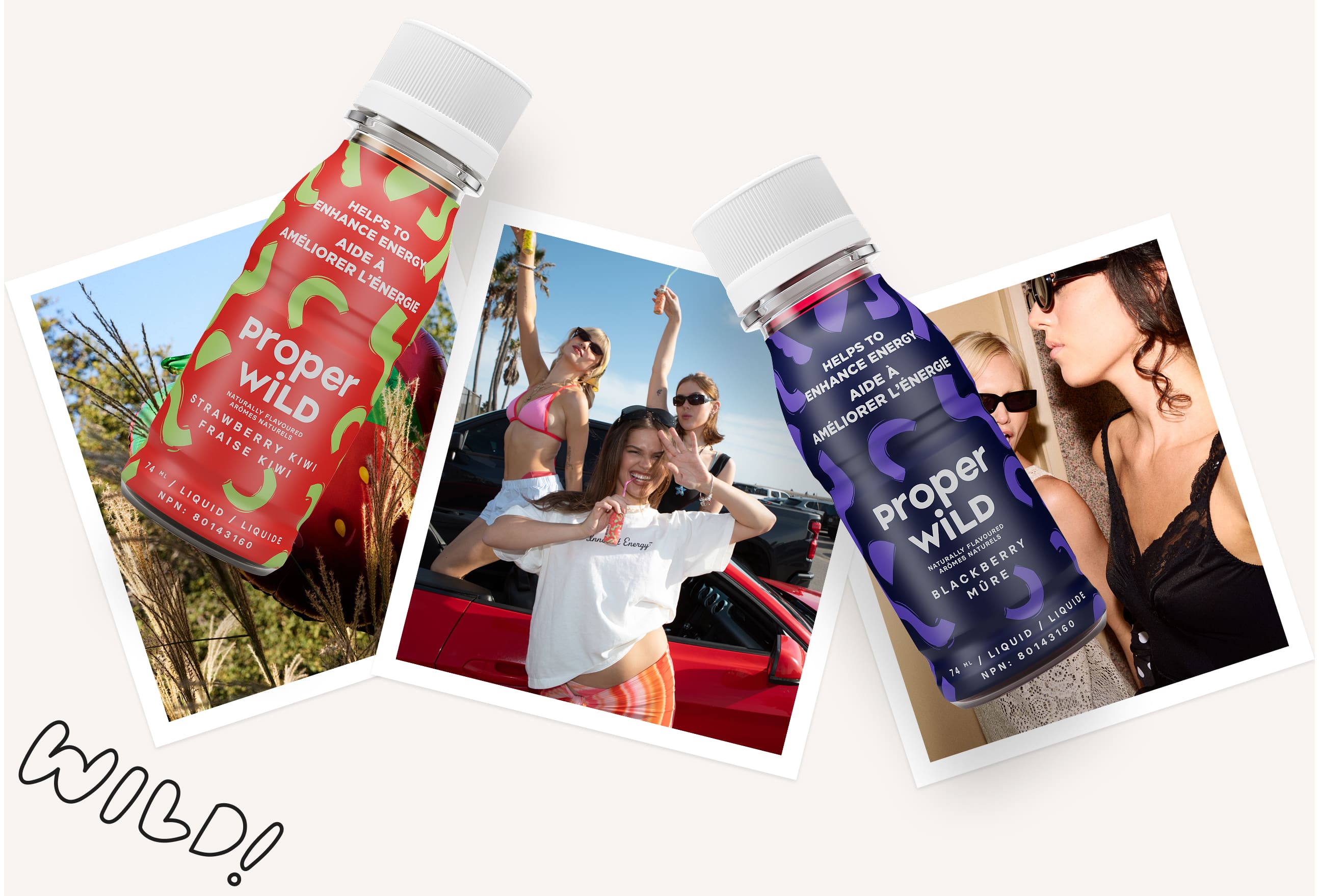 Proper Wild's energy drinks featuring pink and yellow bottles, fresh fruit, and promotional photos with 'WILD!' text below.